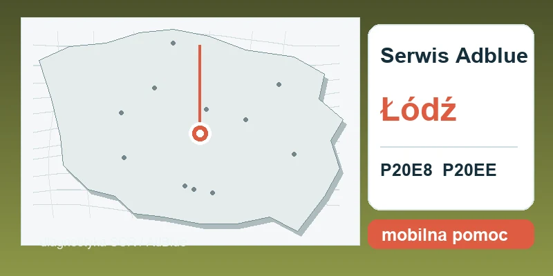 naprawa AdBlue Łódź mapa lokalizacji serwis AdBlue P20E8 P20EE