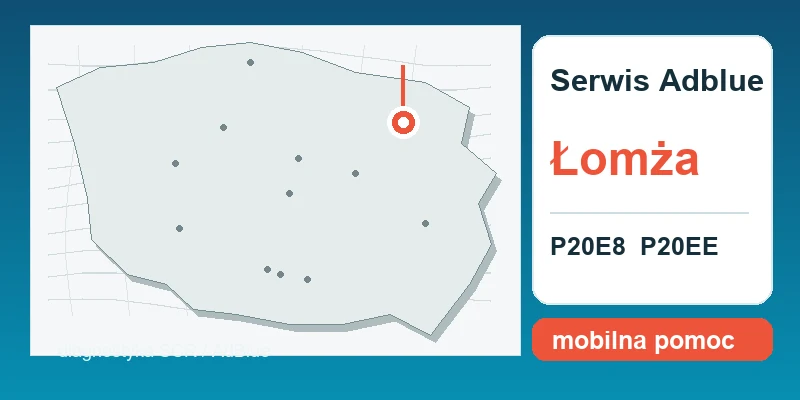 naprawa AdBlue Łomża mapa lokalizacji serwis AdBlue P20E8 P20EE