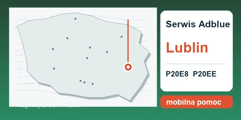 naprawa AdBlue Lublin mapa lokalizacji serwis AdBlue P20E8 P20EE