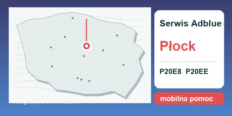 naprawa AdBlue Płock mapa lokalizacji serwis AdBlue P20E8 P20EE